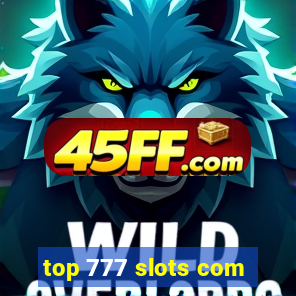 top 777 slots com